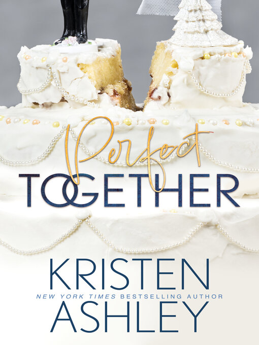 Title details for Perfect Together by Kristen Ashley - Available